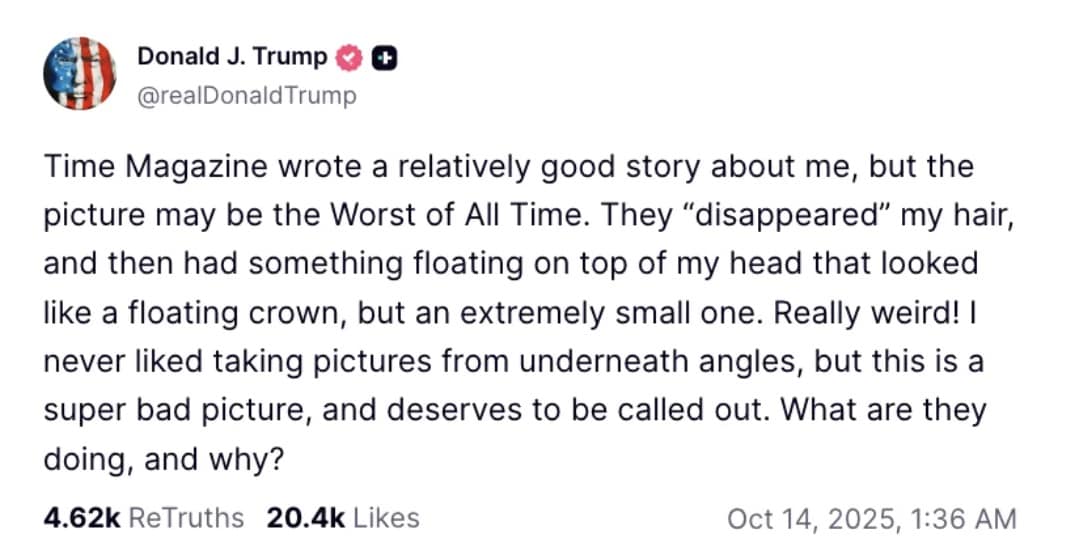 Donald Trump's social media post calling his Time Magazine photo the "Worst Of All Time."