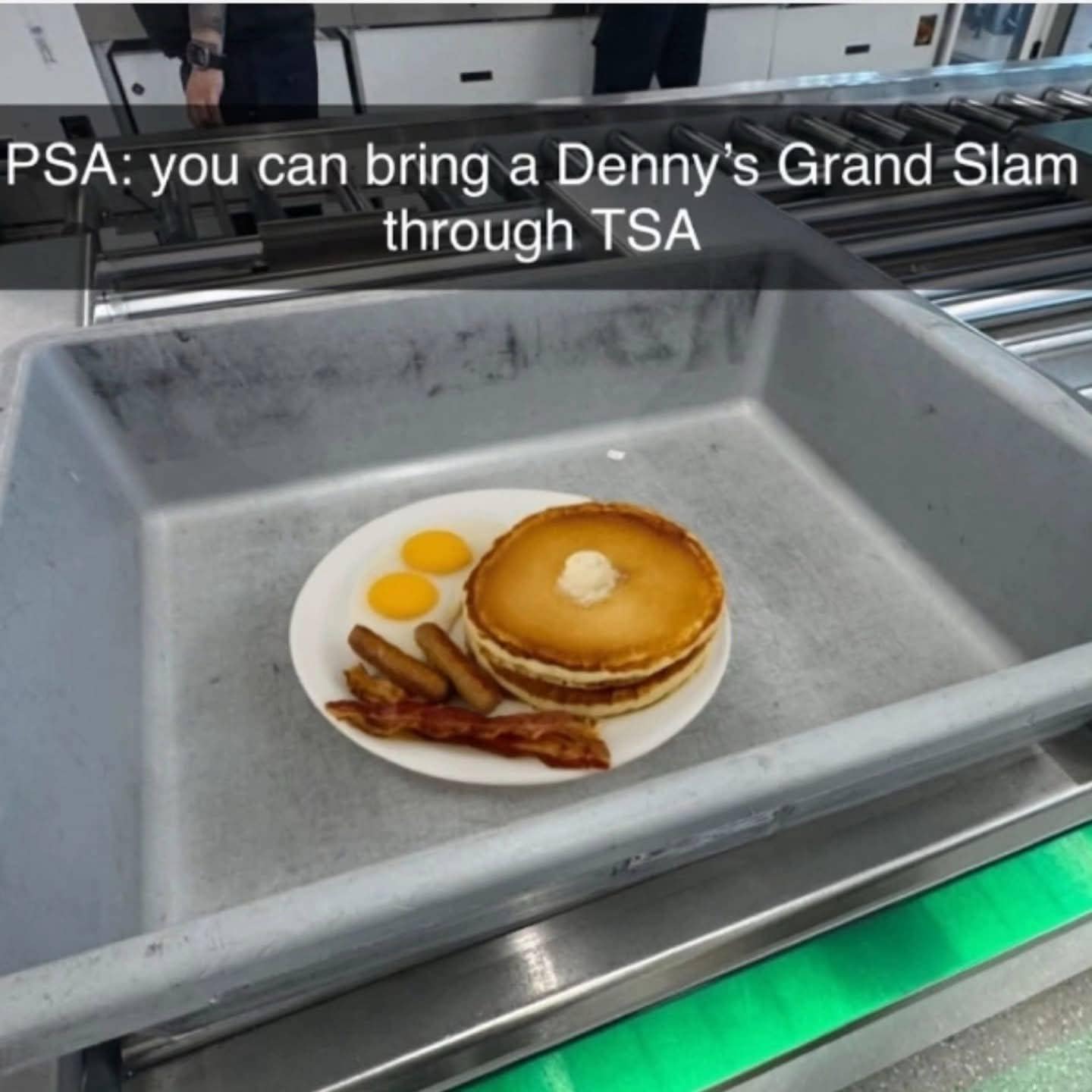 A funny classic meme showing a Denny's Grand Slam breakfast in a TSA security bin.