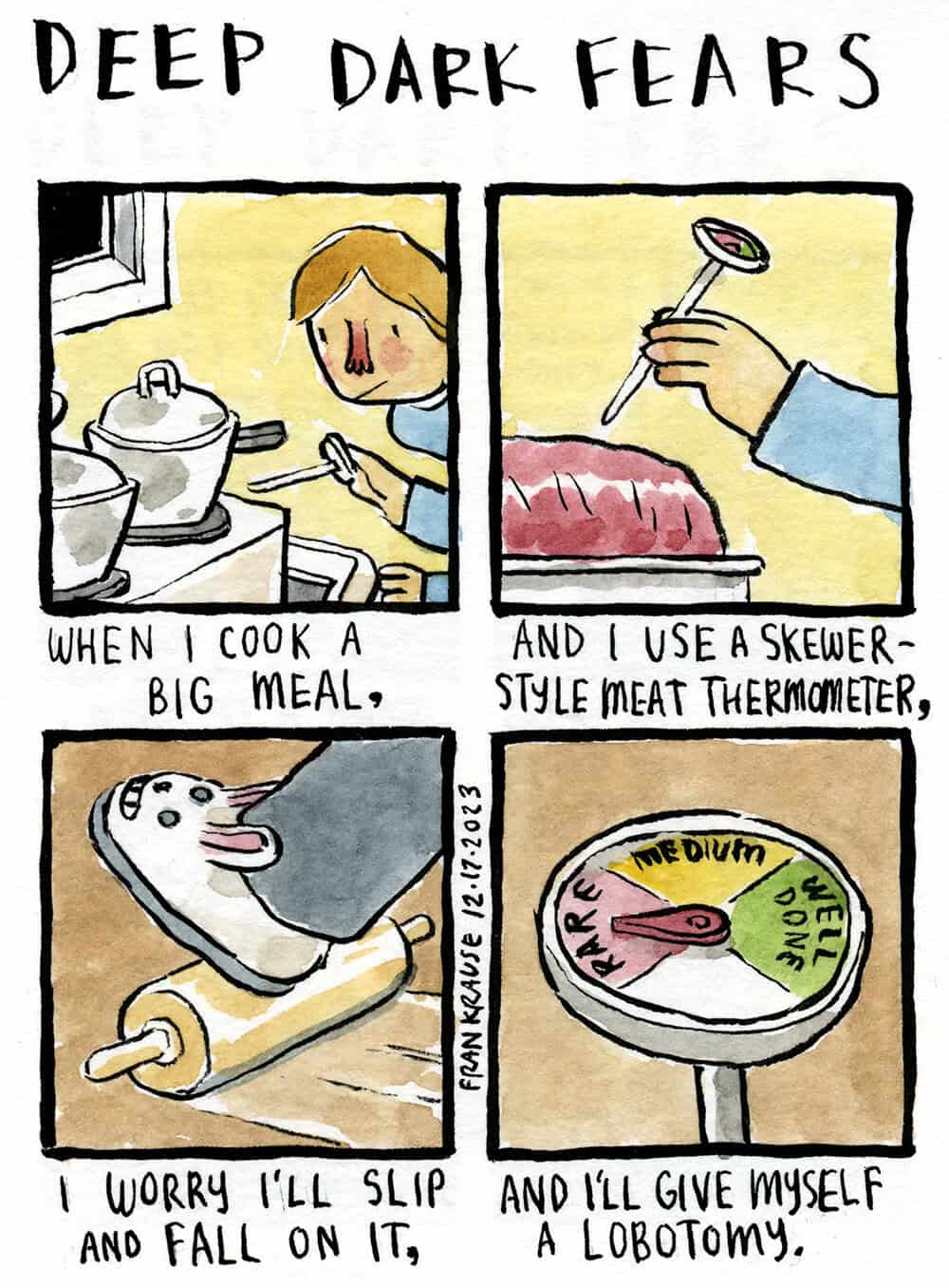 A comic illustrating the specific fear of slipping and getting a lobotomy from a meat thermometer.