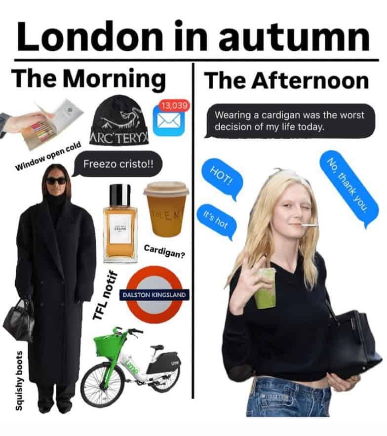 Funny fall fashion meme illustrating the drastic temperature changes in London during autumn mornings vs afternoons.