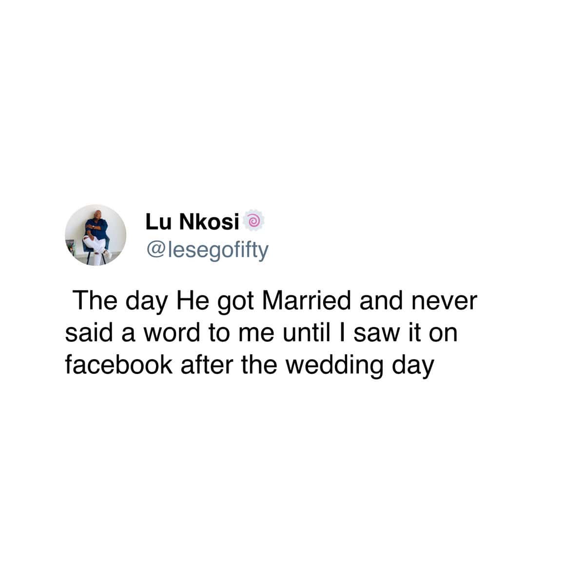 A user's story of finding out that his best friend had gotten married by seeing the photos on Facebook.