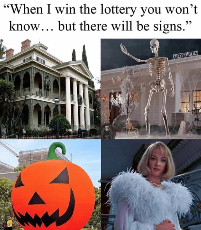 A "When I win the lottery" meme where the "signs" are all extravagant Halloween-themed items.
