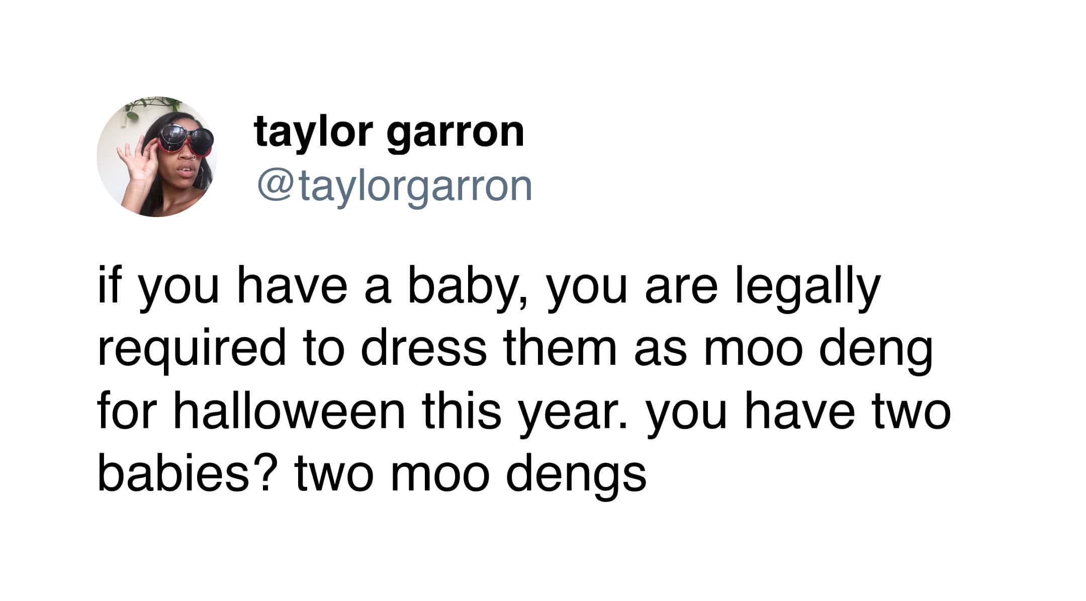 A funny halloween tweet declaring that all babies must be dressed as the viral hippo Moo Deng.
