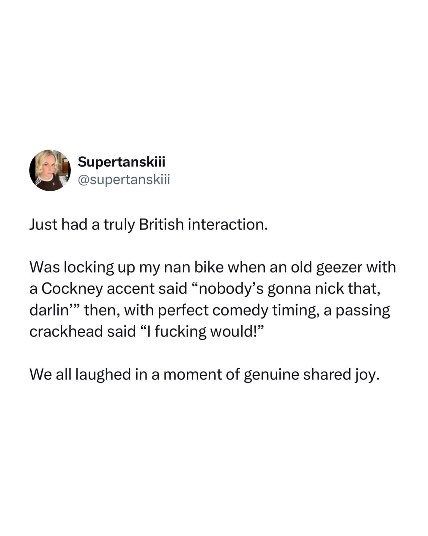 A funny meme tweet telling a wholesome story about a "truly British interaction" with a crackhead.