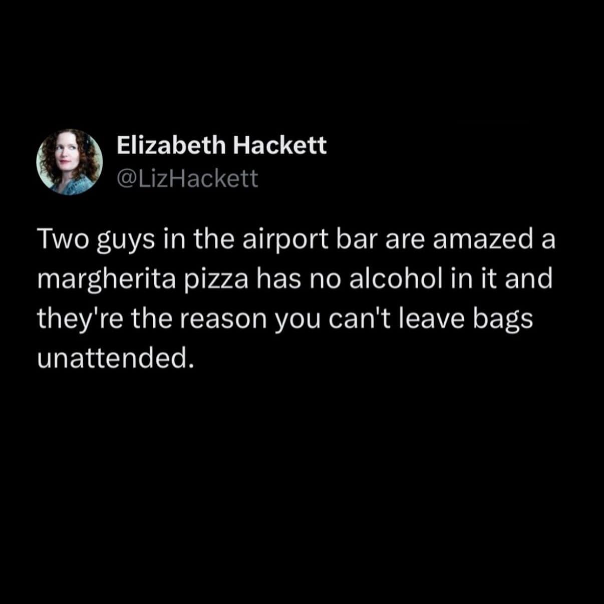 A funny tweet about clueless guys at an airport bar who think a margherita pizza contains alcohol.