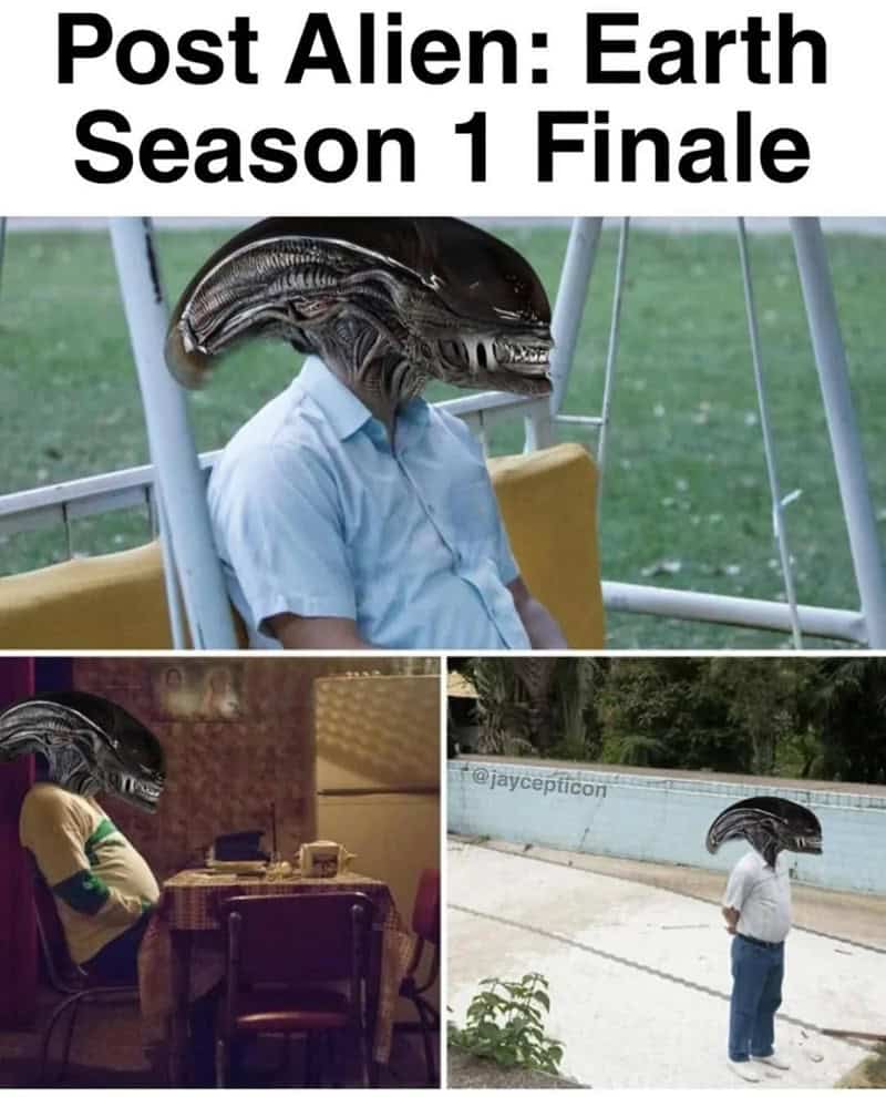 Funny sci fi meme showing a sad Xenomorph using the Pablo Escobar waiting format after an Earth finale