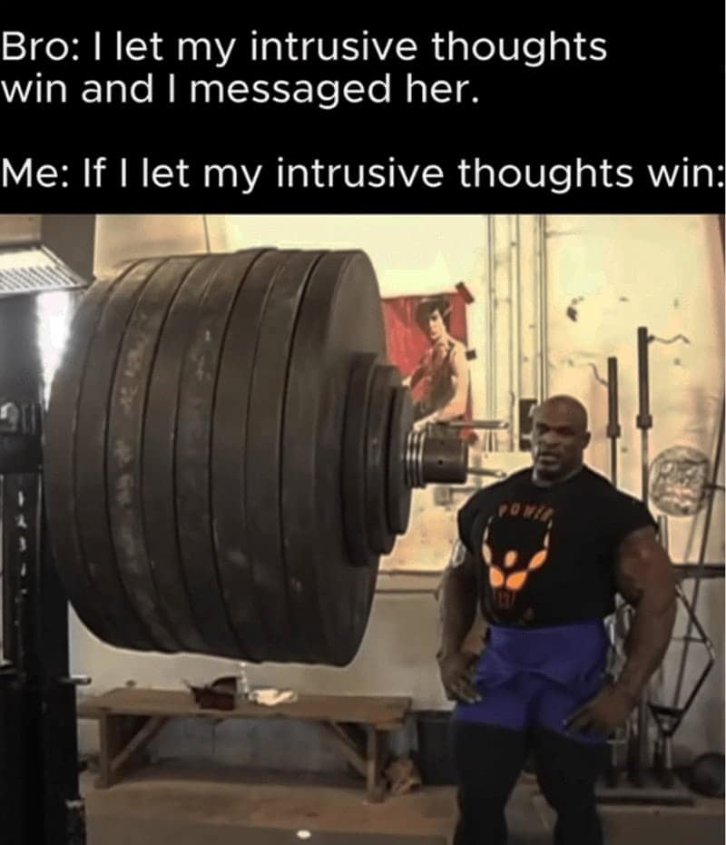 Funny gym meme comparing normal intrusive thoughts to a bodybuilder's intrusive thought of lifting extreme weight.