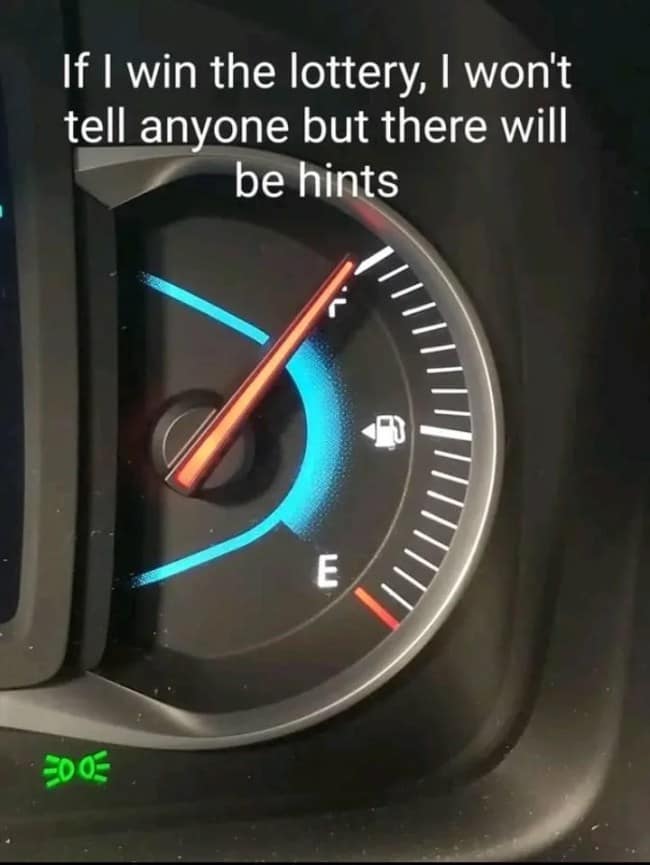 A funny lottery meme where the hint is a car's gas gauge pointing to "full."