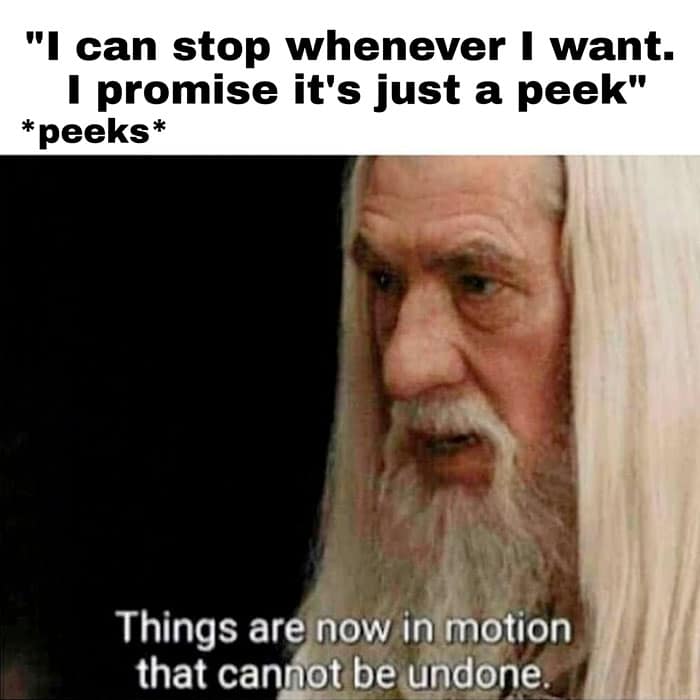 Gandalf NoFap meme warning that taking "just a peek" at triggering content leads to inevitable relapse and regret.