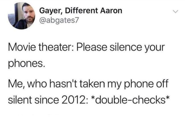A funny and relatable tweet about the paranoid habit of double-checking that your phone is on silent.