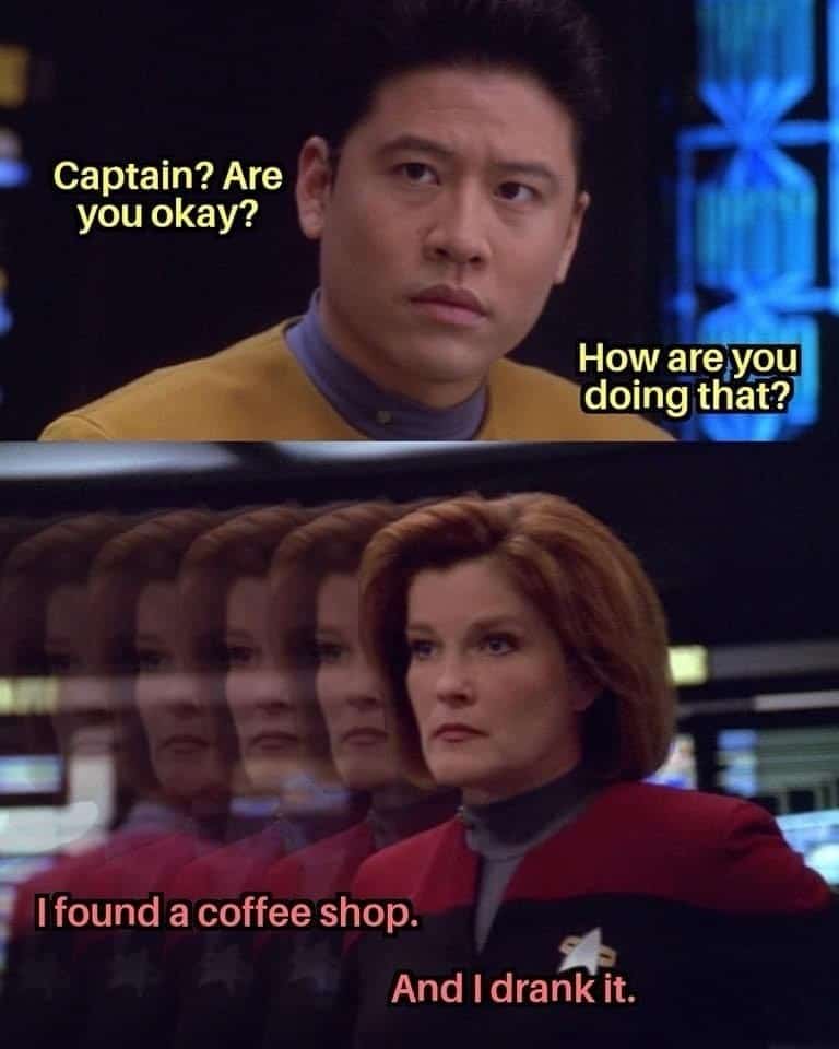 A funny Star Trek: Voyager meme of a caffeinated Captain Janeway vibrating after finding coffee.