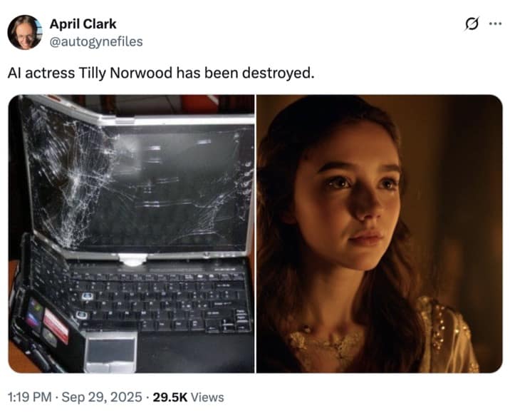 A funny Tilly Norwood meme showing a destroyed laptop next to a picture of the AI actress with the caption "has been destroyed."