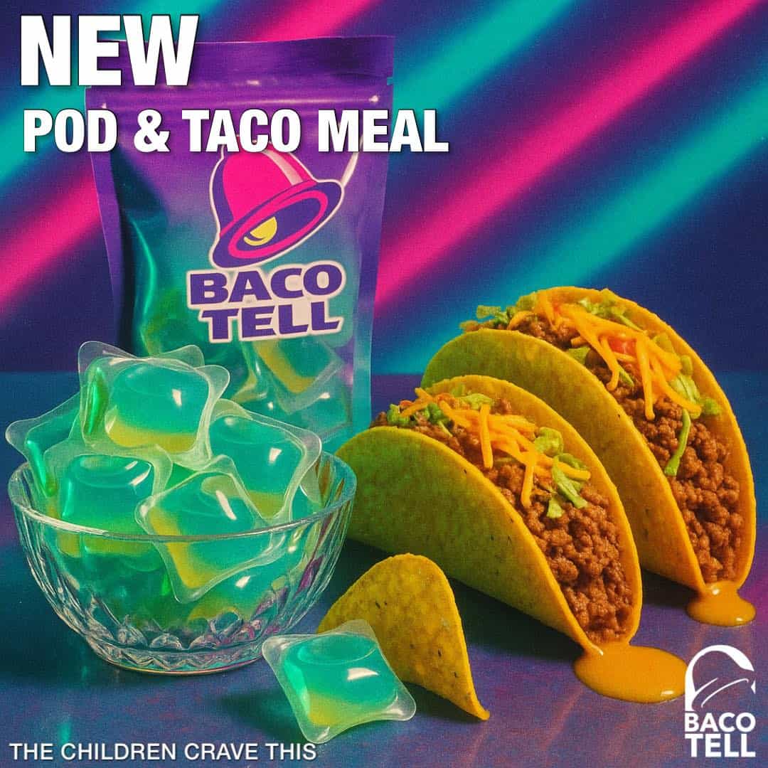 A dark humor fake ad for a "Pod & Taco Meal" that features laundry pods next to some tacos.