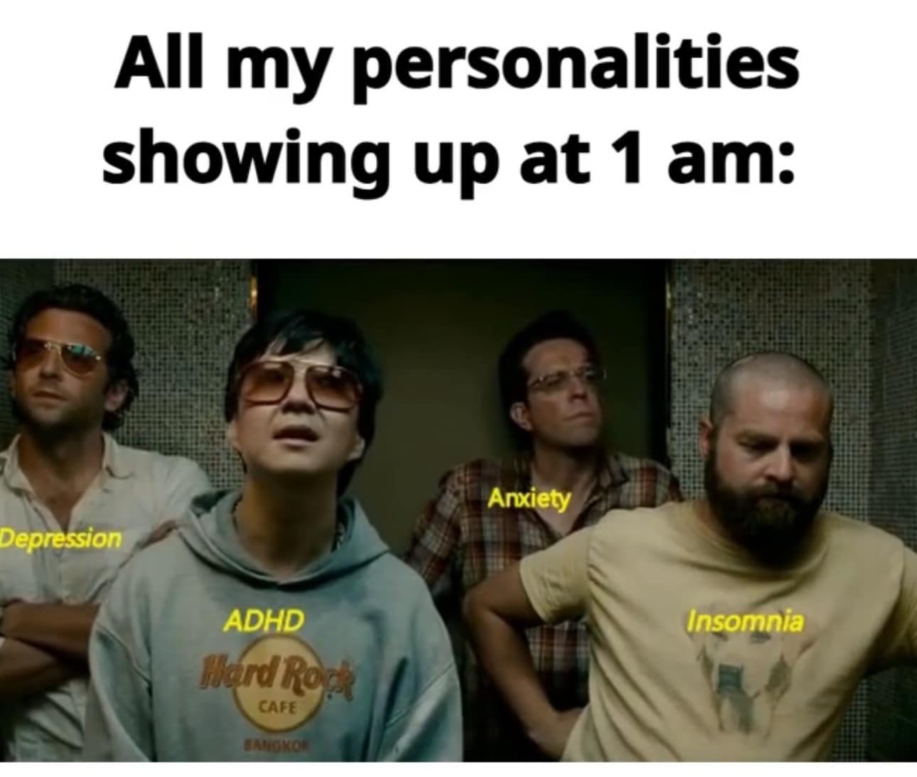 A classic meme from "The Hangover" showing the "Wolfpack" as Depression, ADHD, Anxiety, and Insomnia.