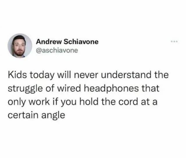A classic meme and viral tweet about the "vintage" struggle of holding wired headphones at a certain angle.