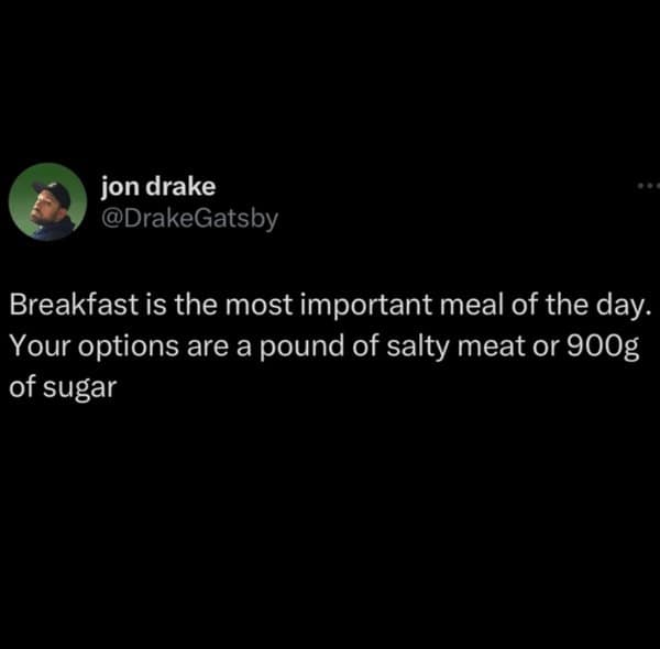 Classic meme tweet criticizing the lack of balance in American breakfasts