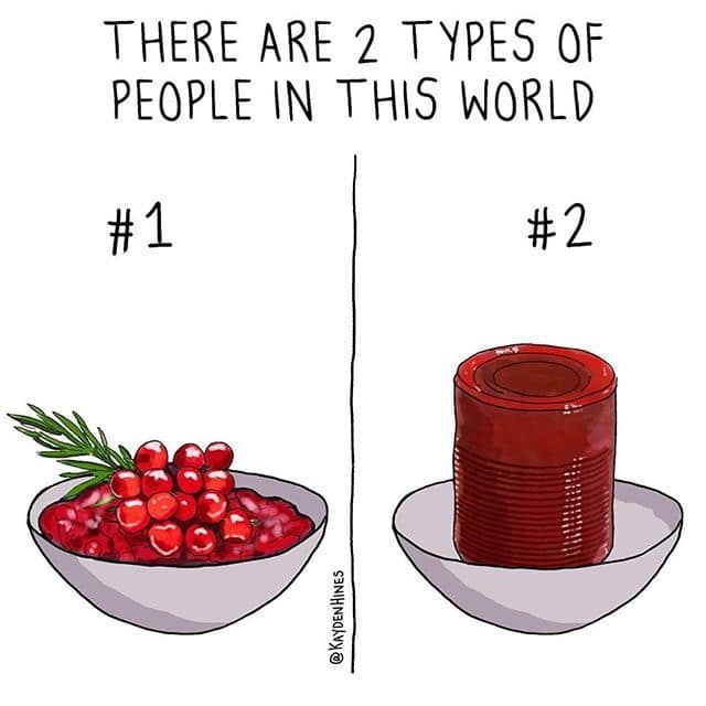 Cranberry sauce meme showing two types of people: fresh vs canned lovers