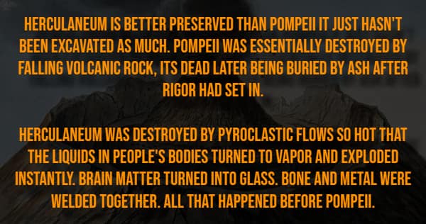 Volcano background describing Herculaneum victims brains turning to glass during eruption.