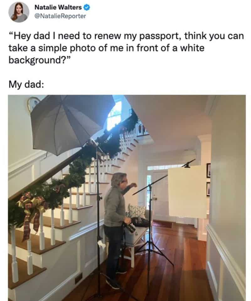 A funny dad meme of a dad setting up a full, professional photo studio in his house just to take a "simple" passport photo.