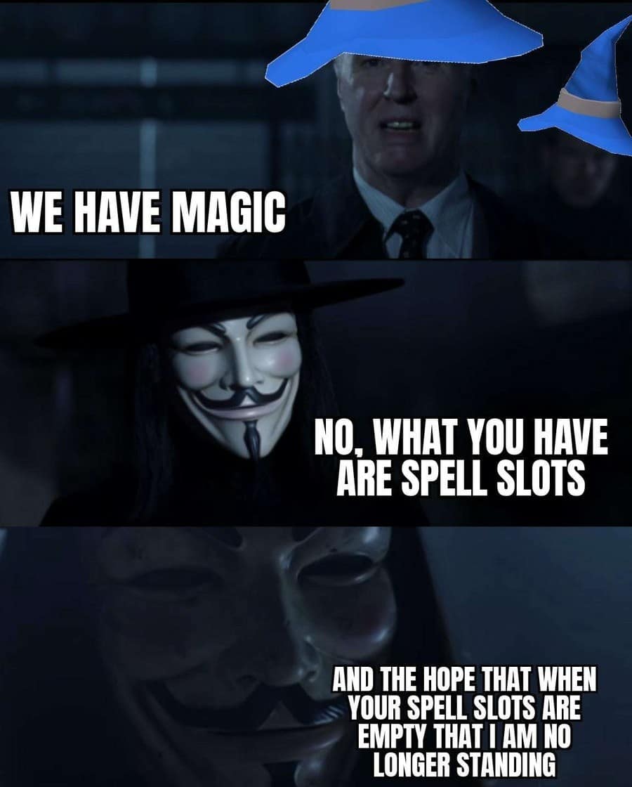 V for Vendetta d&d meme explaining the reality of spell slots.