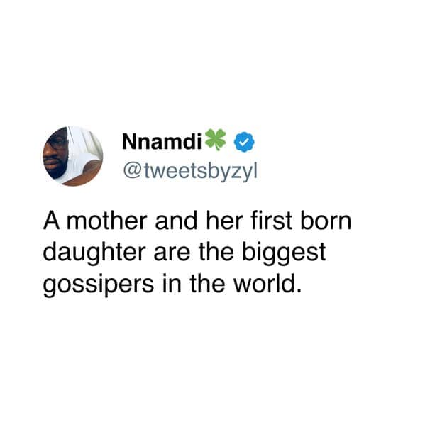 Tweet stating mothers and first born daughters are the world's biggest gossipers eldest daughter memes.