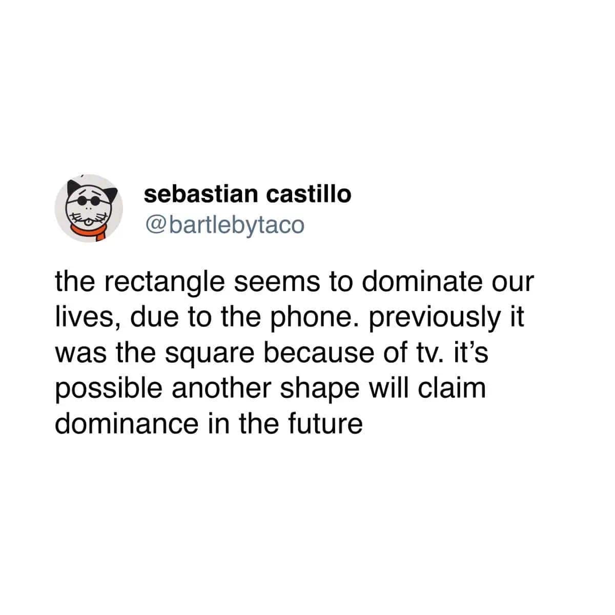 Funny tweet about the "rectangle" (phones) dominating our lives, replacing the "square" (TVs).