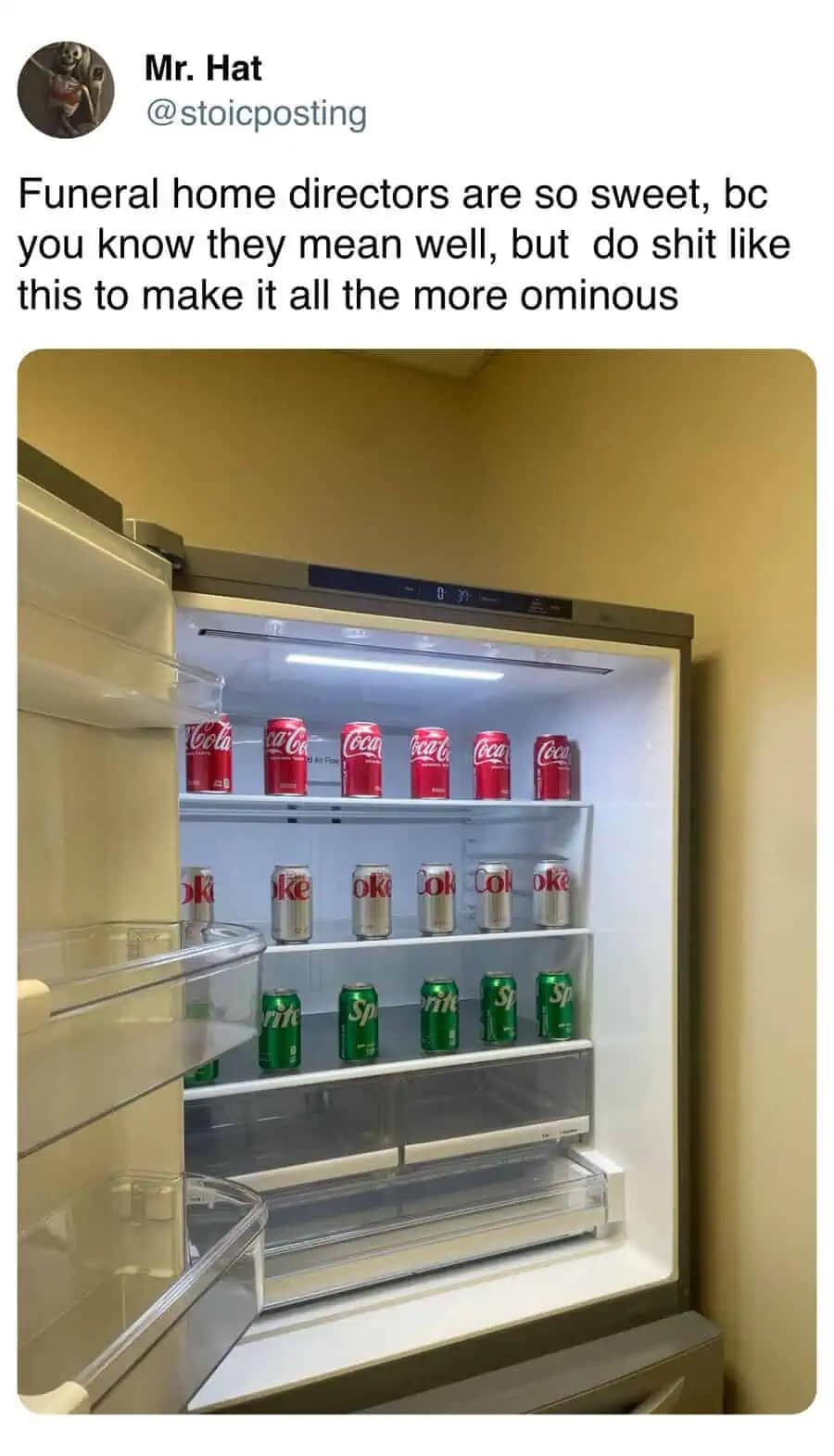 Funny tweet joking that the perfect, neat soda fridge at a funeral home feels ominous and creepy.