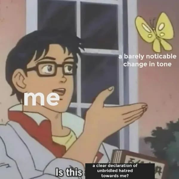 Anime butterfly meme labeled barely noticeable change in tone anxiety funny memes.
