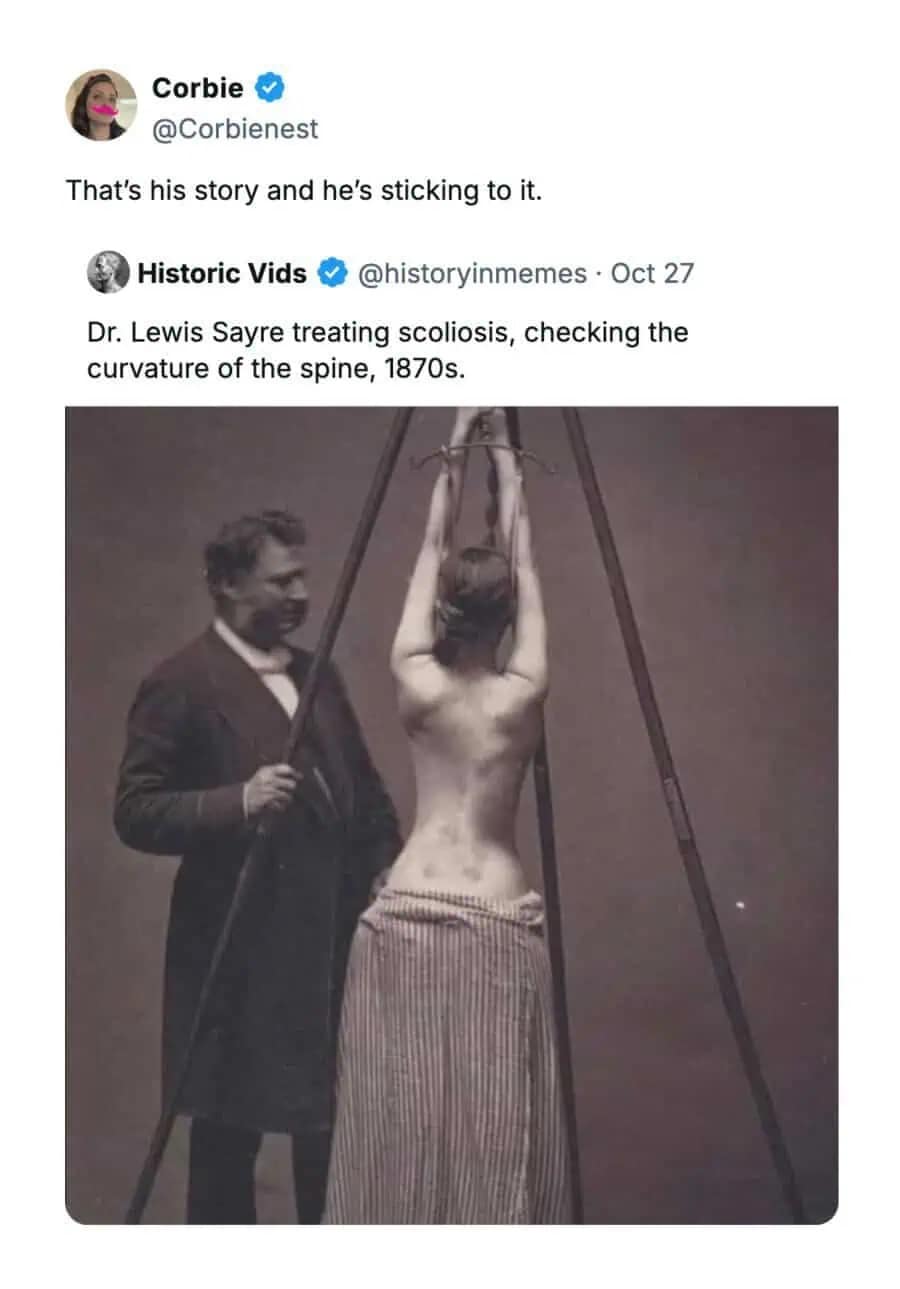 Funny pic tweet joking about a historical photo of a doctor treating scoliosis, implying it looks like a BDSM setup.