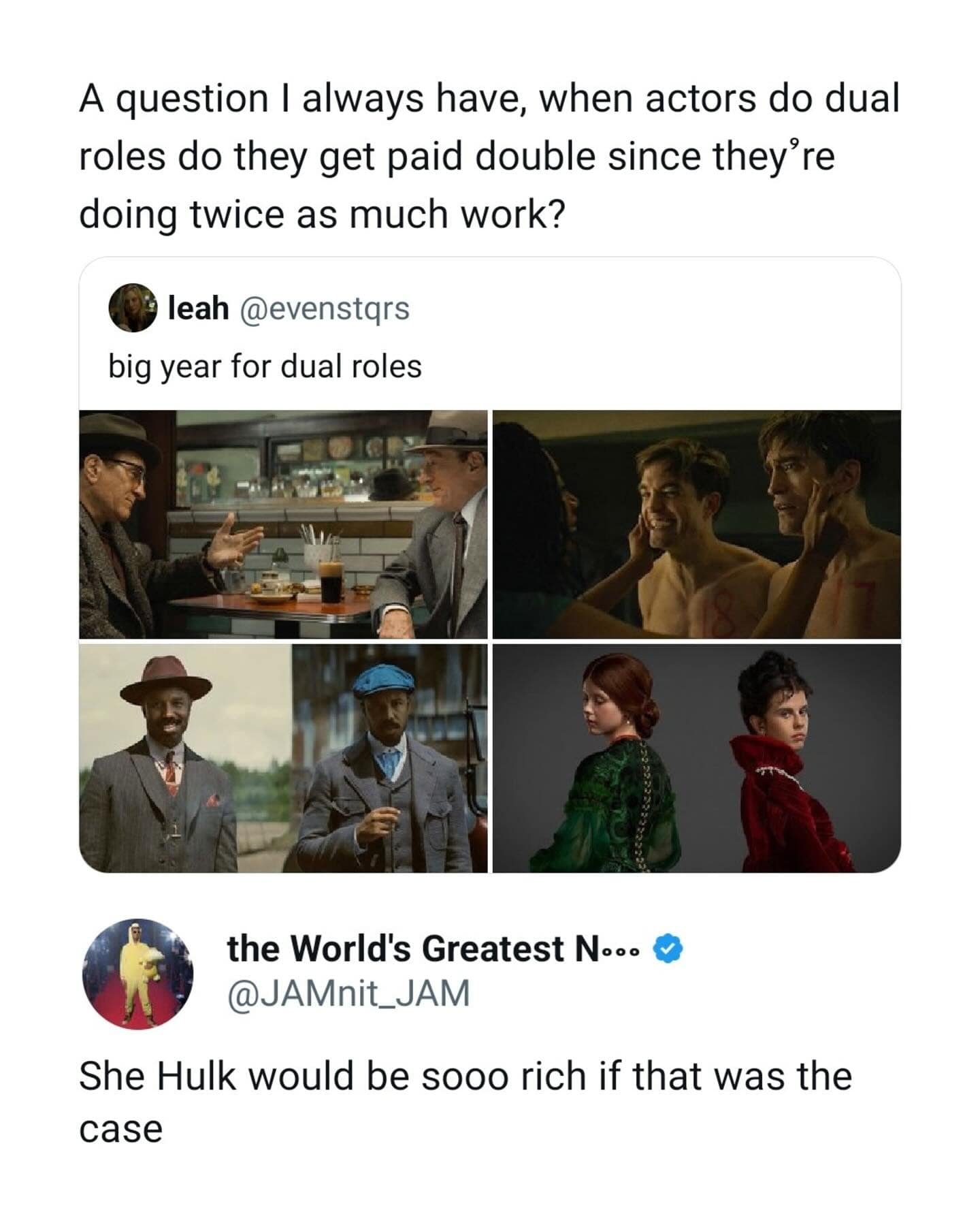 Funny tweet about dual roles, with a reply joking that "She Hulk would be sooo rich" if actors got paid double.