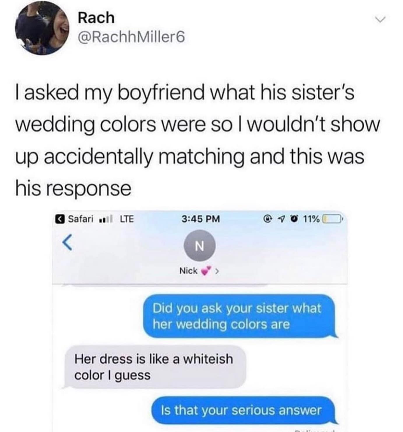 Funny pic text exchange where a clueless boyfriend responds "whiteish" when asked for his sister's wedding colors.