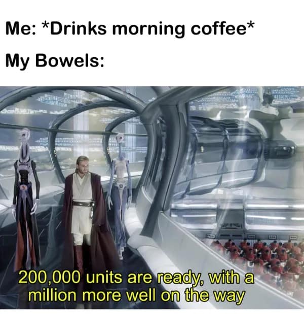 Funny "Star Wars" meme about morning coffee, showing Obi-Wan and the text "200,000 units are ready."