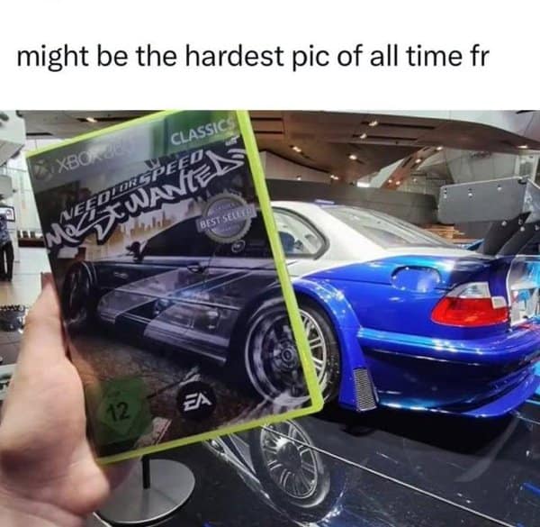 Gamer meme showing the Need for Speed Most Wanted cover matching a real car.