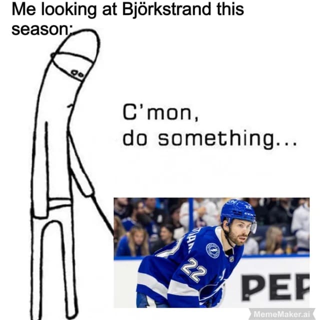 A funny hockey meme of a stick figure poking Oliver Bjorkstrand, captioned "C'mon, do something."