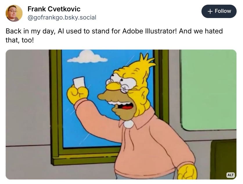 A hilarious meme using Grampa Simpson, joking that "AI" used to mean "Adobe Illustrator."
