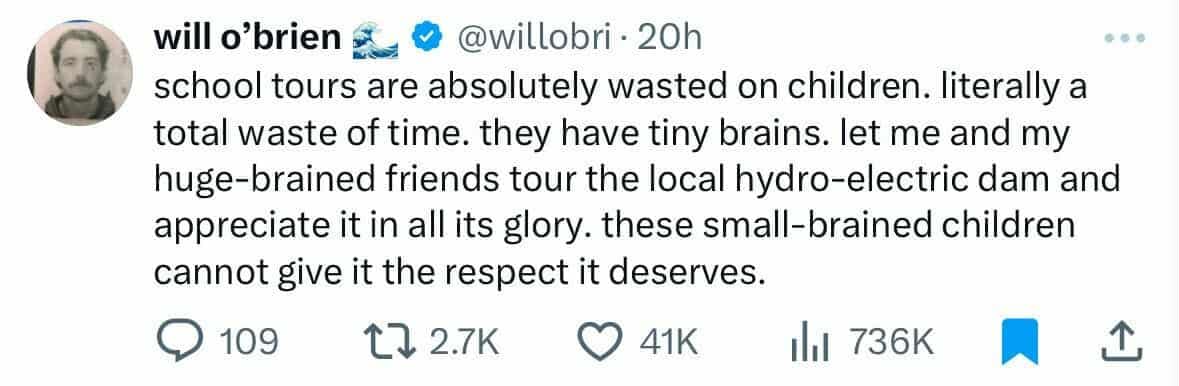 A hilarious meme from a viral tweet about how school tours are wasted on kids and adults should tour dams.