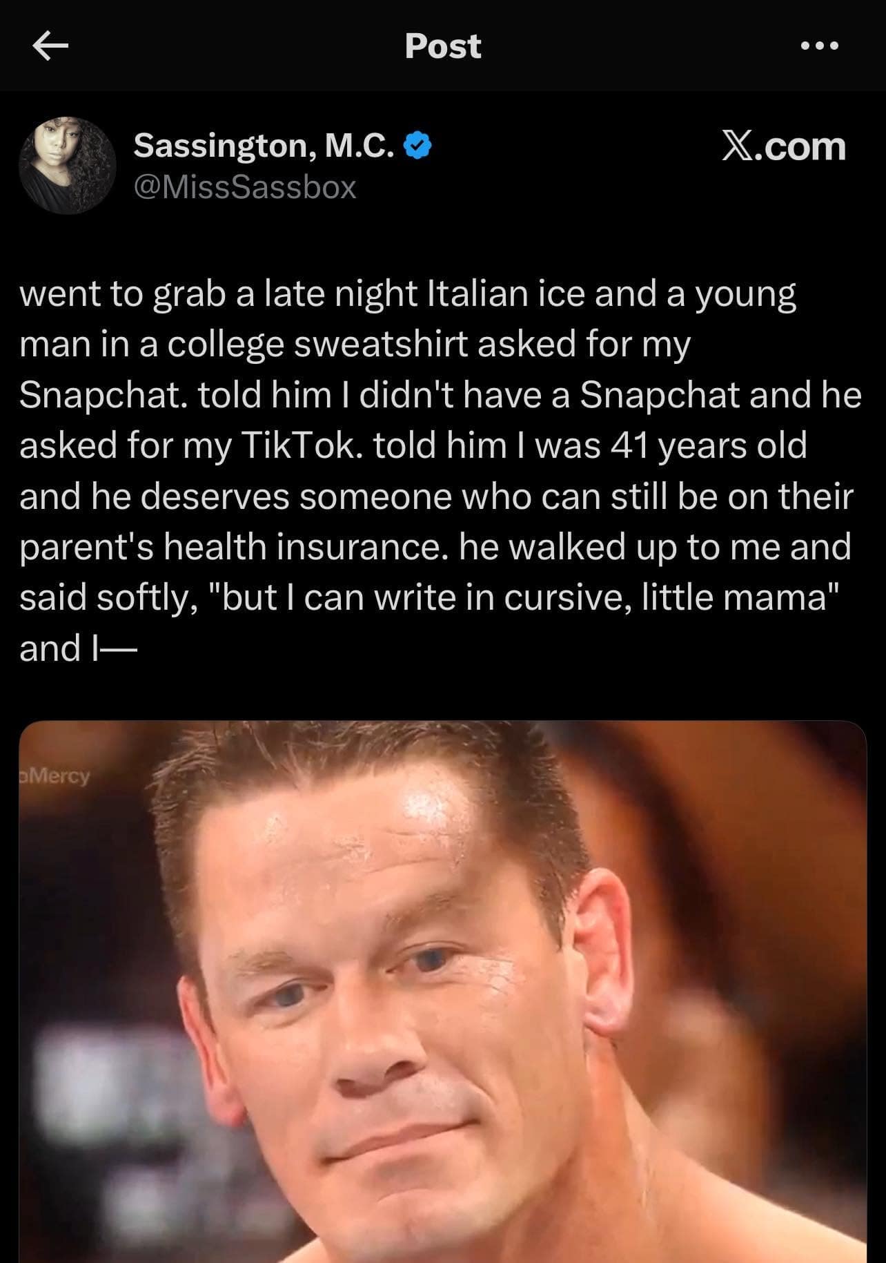 A hilarious meme and viral tweet of a 41-year-old (John Cena) wooed by a college kid's "I can write in cursive" pickup line.
