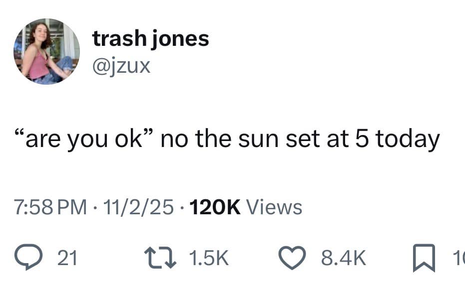A funny meme from a viral tweet about seasonal depression, blaming the 5 PM sunset.