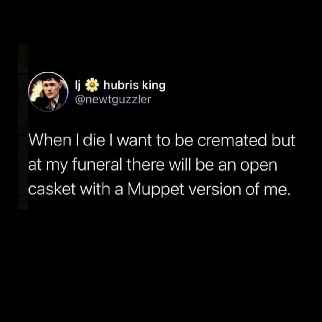 Hilarious meme about requesting a Muppet version of yourself at a funeral