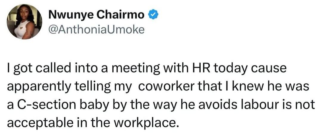 A funny meme from a viral tweet about getting called to HR for a brilliant "C-section" joke about a lazy coworker.