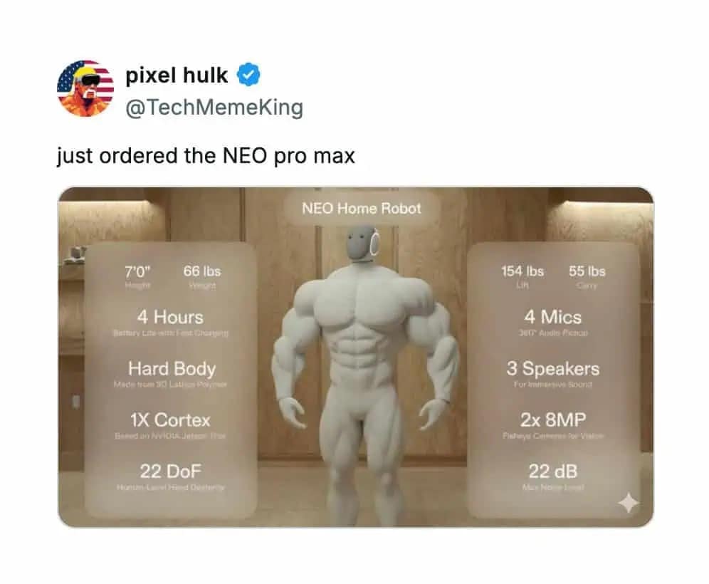 A funny 20k home robot meme showing a photoshopped "NEO pro max" that is extremely muscular.