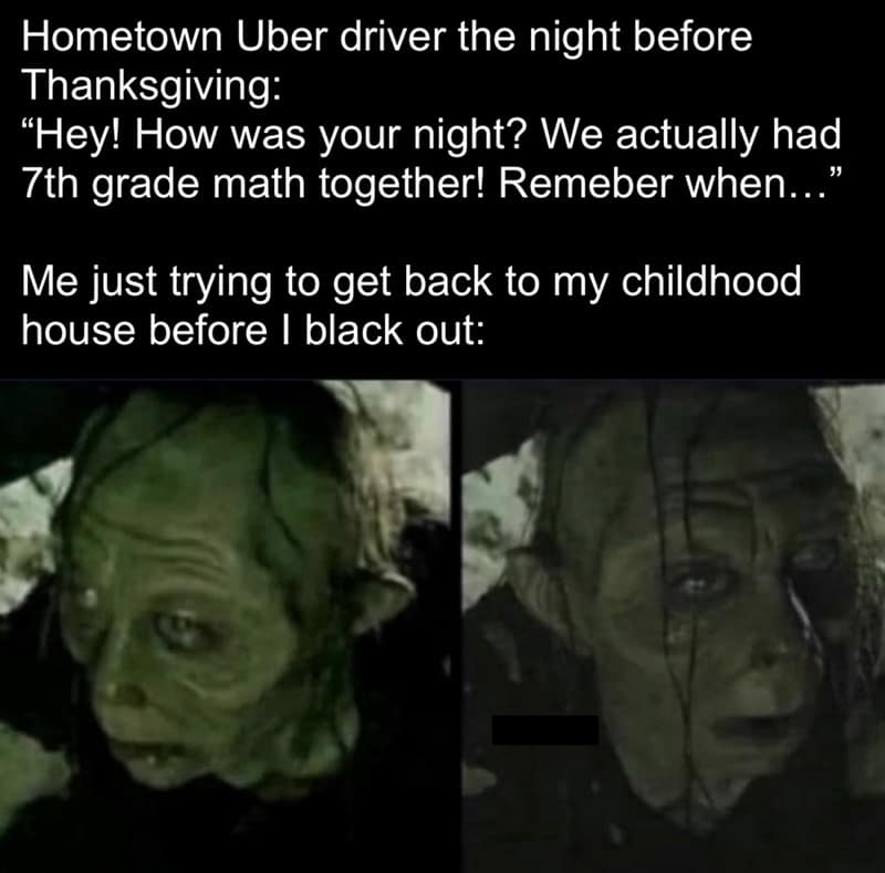 Thanksgiving Eve meme showing Gollum as an Uber driver and passenger