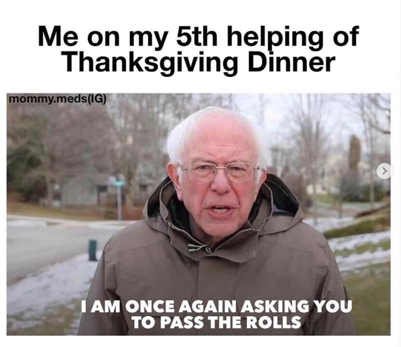 Thanksgiving food meme of Bernie Sanders asking for rolls again