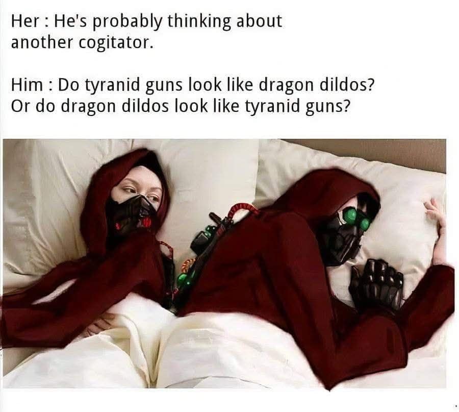 A warhammer 40k meme in the "he's probably thinking about other women" format, but with the Adeptus Mechanicus.