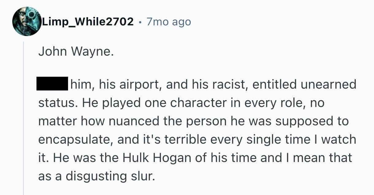 Reddit comment criticizing John Wayne for having no range and playing the same character.
