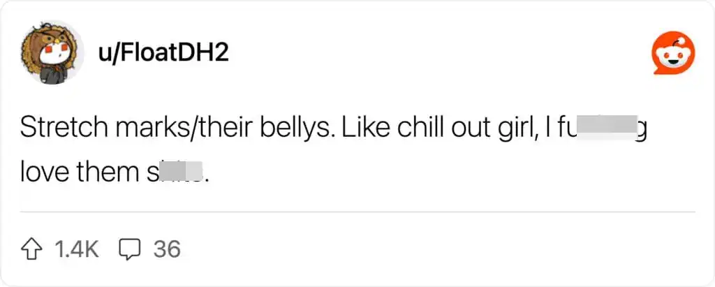 Reddit comment saying men love stretch marks and bellies not embarrassing.