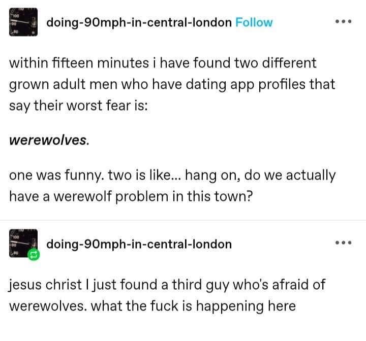 Tumblr thread about multiple men on dating apps fearing werewolves funny pics.