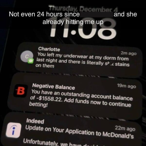 Phone lock screen showing notifications about dirty underwear negative bank balance and job rejection.