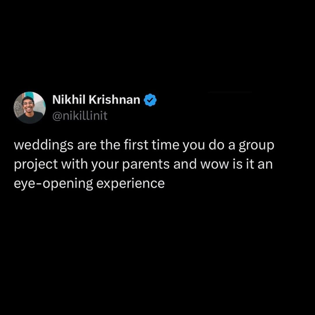 A relatable text post describing weddings as a group project with parents.