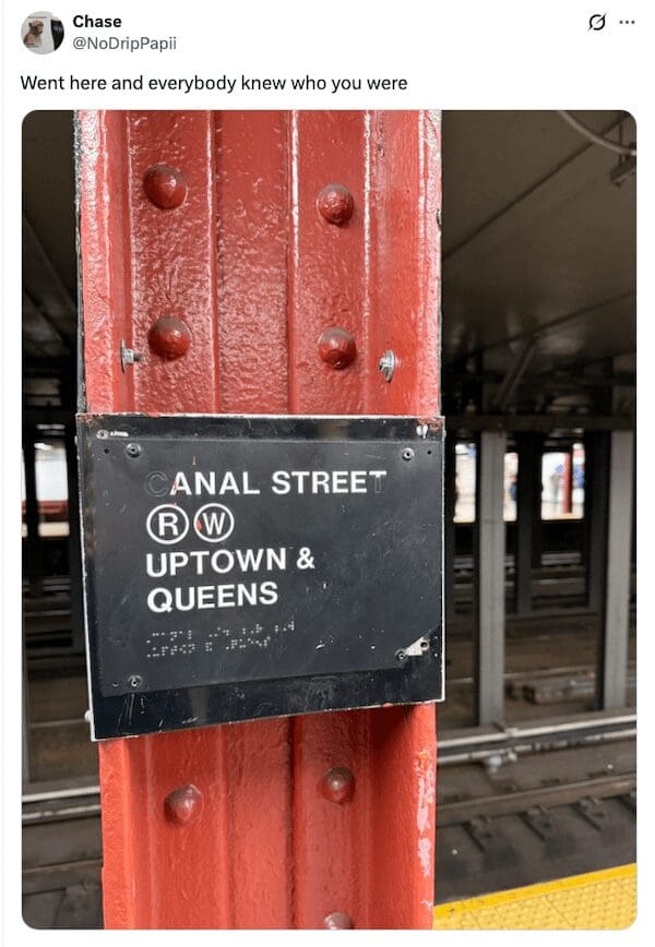 Vandalized subway sign reading Anal Street instead of Canal Street with funny caption.